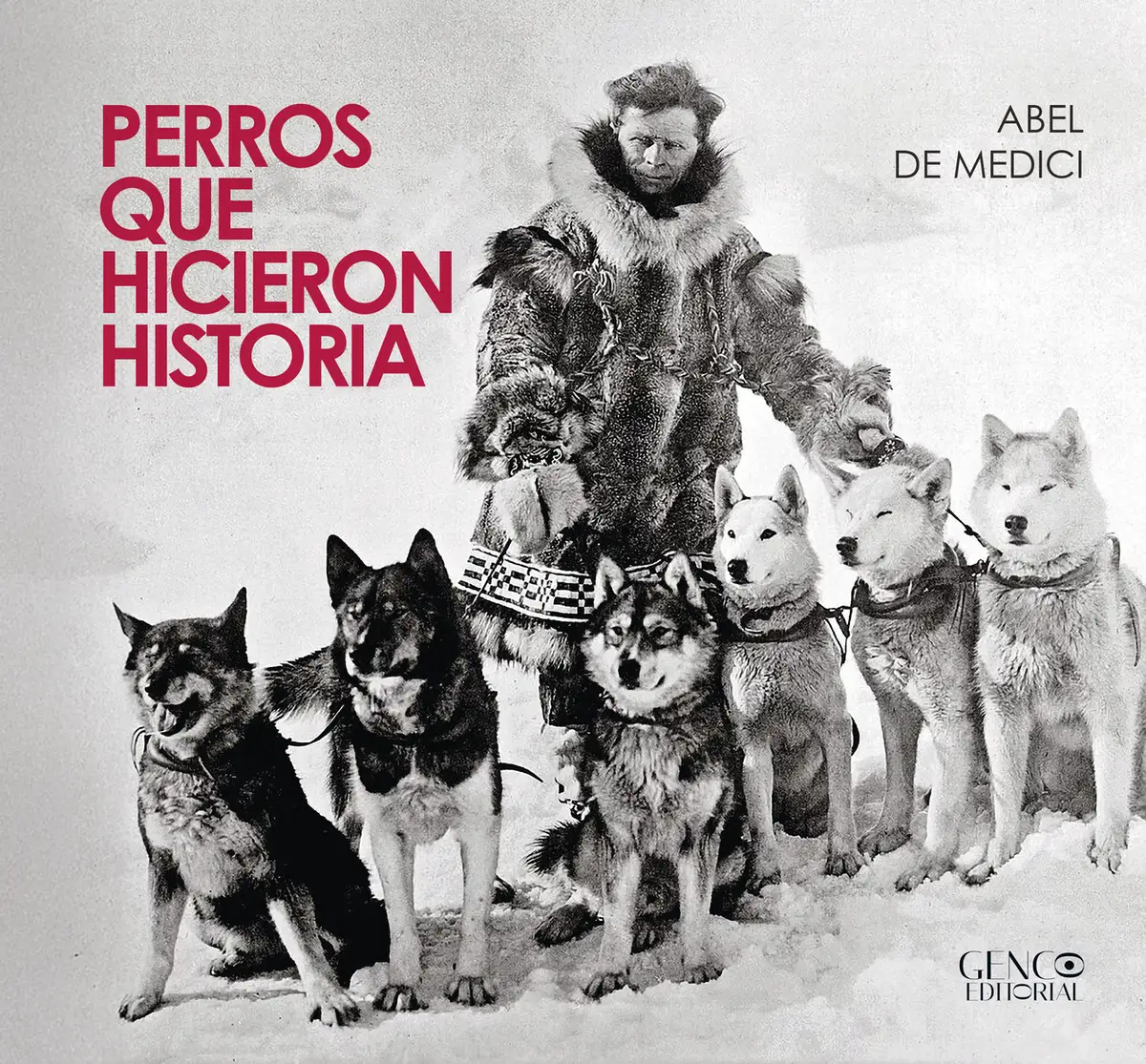 Portada mostrando a un explorador en la nieve con sus perros